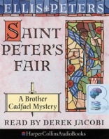 Saint Peter's Fair written by Ellis Peters performed by Derek Jacobi on Cassette (Abridged)